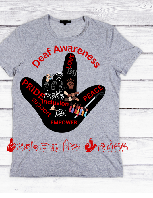 Deaf Awareness T shirt Design by Loree